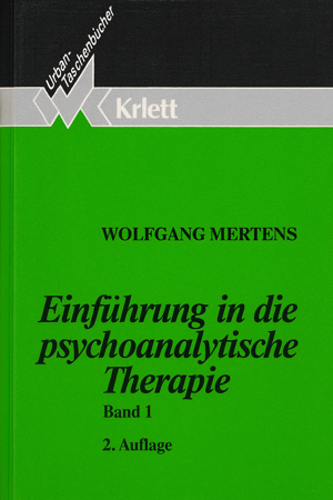 Buch: Einführung in die psychoanalytische Therapie Teil 1 | Ojas Therapie- und Seminarzentrum | Nähe Mondsee